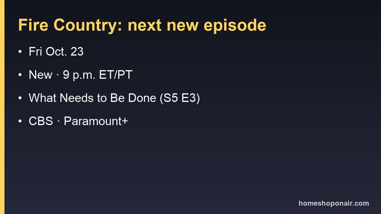 Fire Country: next new episode on CBS Friday, Oct. 23, at 9 p.m. ET/PT