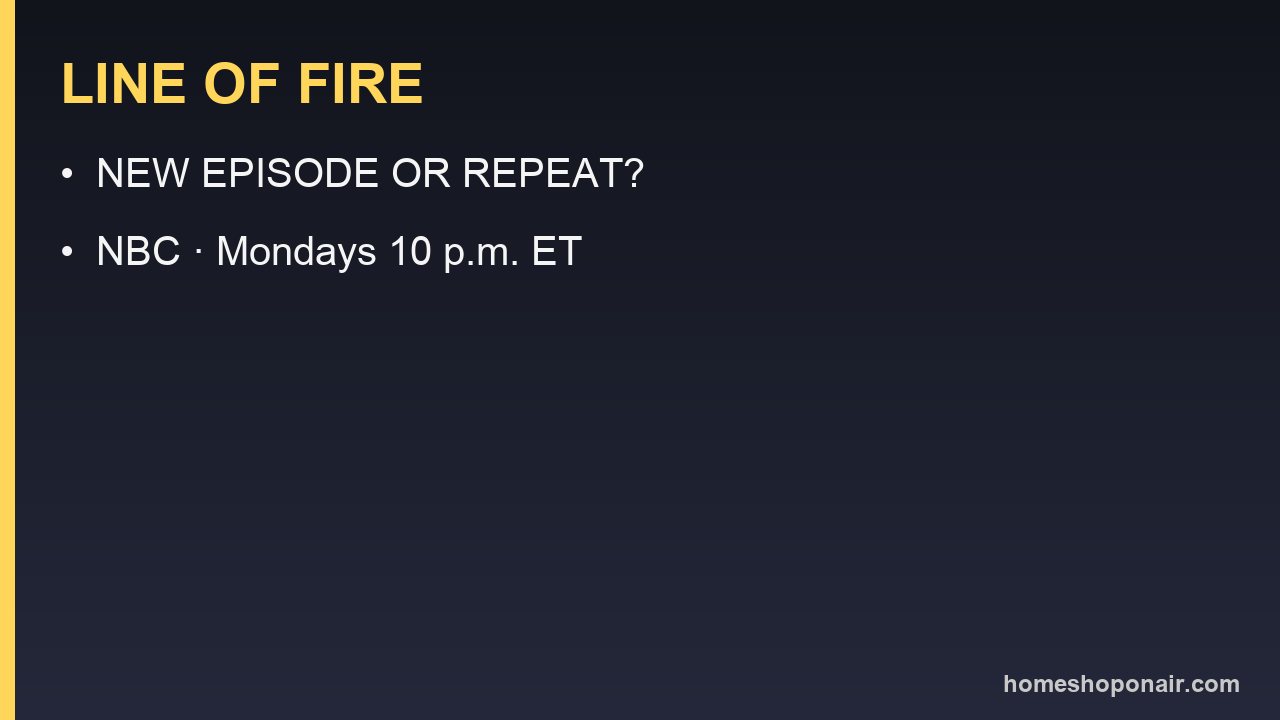 Is Line of Fire New Tonight? NBC Air Time, Cast and the Next New Episode